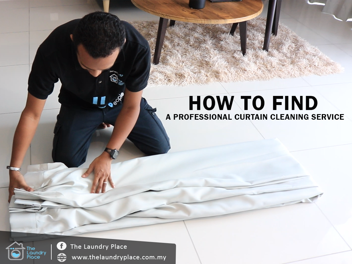 HOW TO FIND A PROFESSIONAL CURTAIN CLEANING SERVICE